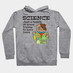 Science Arses Saving Lives Hoodie